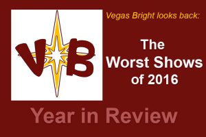 Worst Shows of 2016